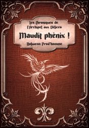 Maudit Phénix